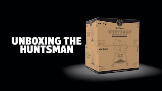 THE HUNTSMAN - Unboxing and Assembly