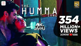 The Humma Song – OK Jaanu | Shraddha Kapoor | Aditya Roy Kapur | @A. R. Rahman, Badshah, Tanishk