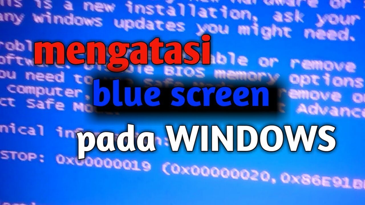 Cara Mengatasi Blue Screen Pada Windows - YouTube