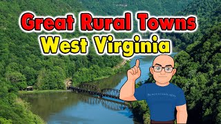 Great Rural Towns in West Virginia to Retire or Buy Real Estate.