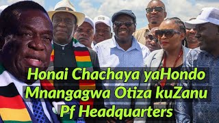 Honai Chachaya yaHondo Mnangagwa Otiza kuZanu Pf Headquarters 🇿🇼