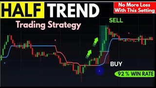 HALF TREND Indicator Strategy | Best Intraday Trading Strategy | Half Trend \u0026 MACD Trading Strategy