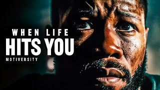 WHEN LIFE HITS YOU - Powerful Motivational Speech (Featuring William Hollis)