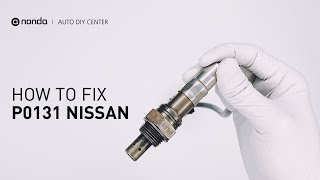 How to Fix NISSAN P0131 Engine Code in 4 Minutes [3 DIY Methods / Only $9.65]