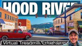 Hood River, Oregon Virtual City Tour and Treadmill Scenery - 4k City Walks