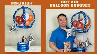 Hot Air Balloon Bouquet (Monkey D. Luffy balloon bouquet/Balloon decoration Ideas)