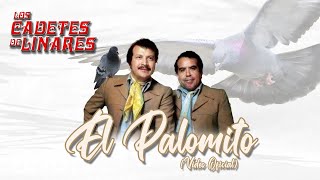 Los Cadetes De Linares - El Palomito (Video Oficial)