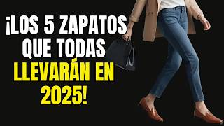 👠 5 Zapatos que DOMINARÁN el 2025 y Cómo Combinarlos para un Estilo CHIC 💎✨