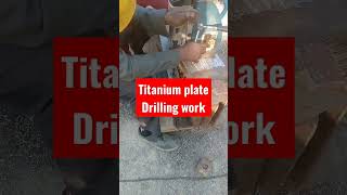 Titanium plate Drilling work #drillinstrumental #drill #titanium #viralvideo