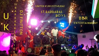 UNITED KURUVITHURAI|ST.BARBARAL  BOYS | BBR ENTERTAINMENT |UK CAROL'S |