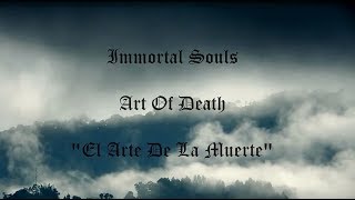 Immortal Souls - Art of Death. Acts I,II,III (Subtitulado en Español)