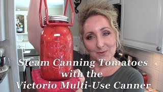 Steam Canning Tomatoes | Victorio Multi-Use Canner