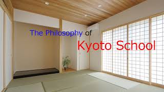 No.6. The Philosophy of Kyoto School  Sep.19.2023