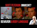 Is Scott Peterson Innocent? Behavior and Body Language