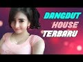 Lagu Dangdut House Terbaru 2018 Terpopuler (MUSIC VIDEO)