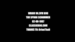 TIM SPININ SCHOMMER - B96 96.3 FM STREET MIX 02-08-1997