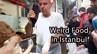 Strange food in Istanbul and Turkey.