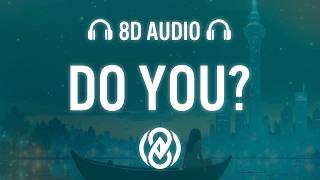 Do You? - Swimming Paul EREZ (Lyrics) | 8D Audio 🎧