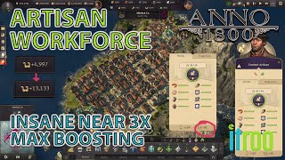 Anno 1800 Guide Insane Workforce boosting