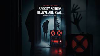 Spooky Sounds From The Real World – You Won’t Believe Are Real | #shorts #trending #horrorsounds