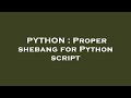 PYTHON : Proper shebang for Python script