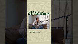 Melissa Helser on neediness is maturity. Full Podcast on our Channel Now!