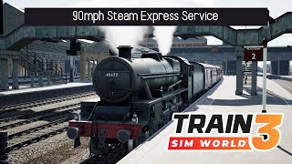 TSW3 | 90mph Steam Express service to Liverpool | LMS Jubilee | Spirit of Steam: Liverpool - Crewe