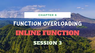 CHAPTER 8 | S3| INLINE FUNCTIONS| FUNCTION OVERLOADING