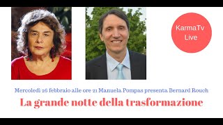 La grande notte della trasformazione