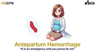 Antepartum Hemorrhage Explained: Causes, Diagnosis, and Life-Saving Management I Moreh Mentorship