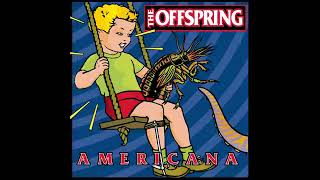 The Offspring - Why Dont You Get a Job