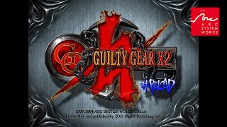 【青リロ】GUILTY GEAR XX #RELOAD アークシステムワークス社内対戦会