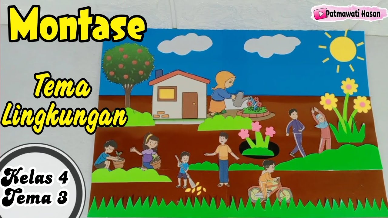Cara Membuat Montase Tema Lingkungan Tugas Sbdp Kelas 4 Tema 3 Youtube