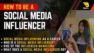 Social Media Influencing As A Career | How To Become An Influencer | Instagram | Facebook | Youtube