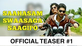 Saahasam Swaasaga Saagipo - Official Teaser #1 | A R Rahman | Naga Chaitanya | Gautham Vasudev Menon