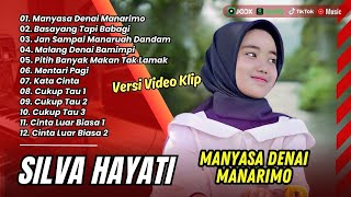 Silva Hayati - MANYASA DENAI MANARIMO | BASAYANG TAPI BABAGI | LAGU POP MINANG TERPOPULER 2024