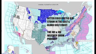 Joe \u0026 Joe Weather Show Winter Storm Warnings Northeast \u0026 Gulf Coast As Arctic Air Advances