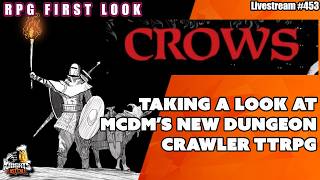 CROWS - MCDM's alpha ruleset for dungeon crawling - RPG First Look - Livestream #453