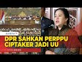 DPR Resmi Sahkan Perppu Ciptaker Jadi Undang-Undang