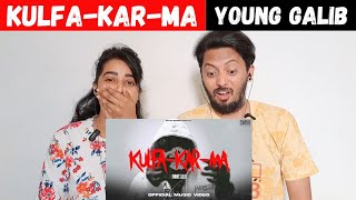 YOUNG GALIB - Kulfa-Kar-ma (REACTION) | OFFICIAL MUSIC VIDEO | BANTAI RECORDS | EXPLICIT