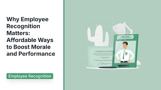 Why Employee Recognition Matters: Affordable Ways to Boost Morale and Performance