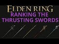 What Thrusting Sword Should You Use? In Depth THRUSTING SWORD Review- ELDEN RING