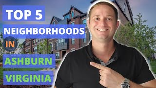 Top 5 Neighborhoods For Living In Ashburn Virginia