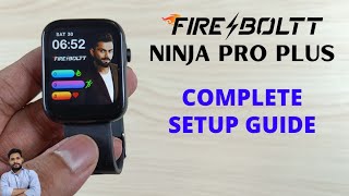 Fire-Boltt Ninja Pro Plus Complete Setup Guide