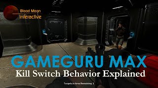 GameGuru Max Tutorial - Kill Switch Behavior Explained