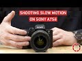 Sony A7Sii: How to shoot slow motion | MotionTribe.io