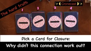 Why didn't this connection work out? 🔮💔 Pick a Card Reading: The truth you need to hear for closure