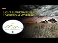 Light Lutheran Church Livestream | 17th Nov Pentecost 26