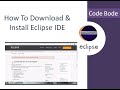 How to Download and Install Eclipse | Eclipse IDE Tutorial | Coding For Beginners | Code Bode