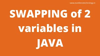 Java Program To Swap Two Numbers || Java Tutorial In Hindi || Excellence Technology